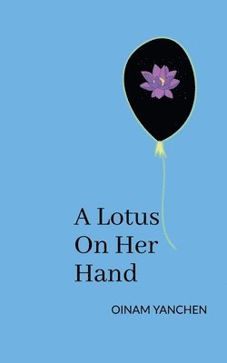 A Lotus On Her Hand 1
