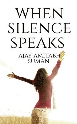 When Silence Speaks 1