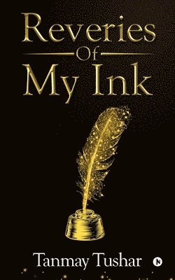 bokomslag Reveries of My Ink