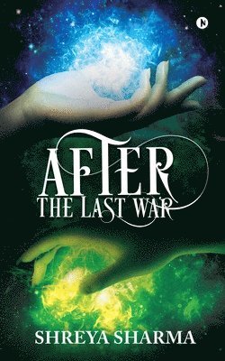 Shreya Sharma, Shreya Sharma, - After the Last War, Häftad