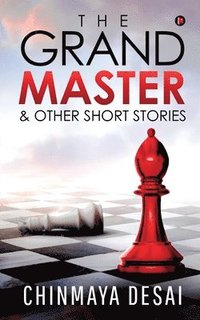 bokomslag The Grandmaster & Other Short Stories