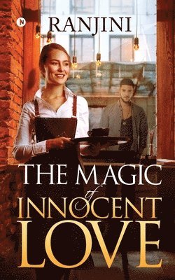 bokomslag The Magic of Innocent Love