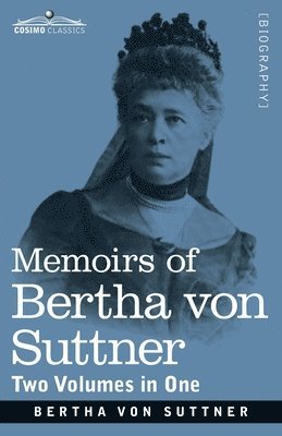 Memoirs of Bertha von Suttner 1