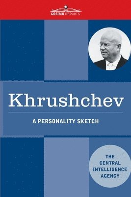 bokomslag Khrushchev: A Personality Sketch