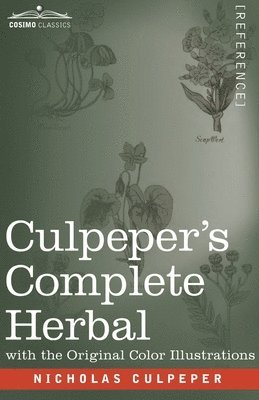 Nicholas Culpeper - Culpeper's Complete Herbal, Häftad