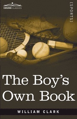 William Clarke - Boy's Own Book, Häftad