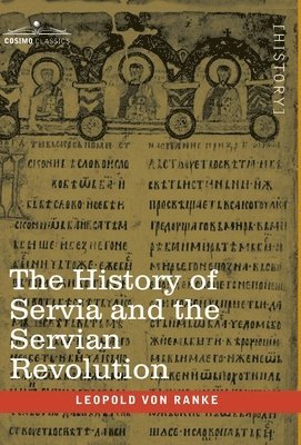 The History of Servia and the Servian Revolution 1