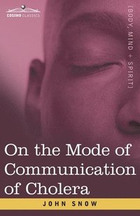 bokomslag On the Mode of Communication of Cholera