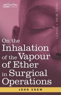 On the Inhalation of the Vapour of Ether in Surgical Operations 1