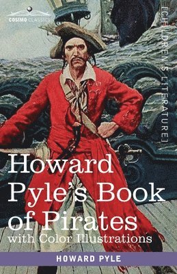 bokomslag Howard Pyle's Book of Pirates, with color illustrations