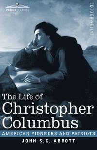 bokomslag The Life of Christopher Columbus