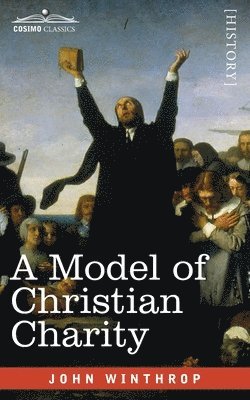 John Winthrop - Model of Christian Charity, Häftad