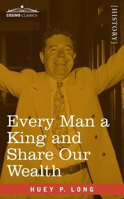 bokomslag Every Man a King and Share Our Wealth: Two Huey Long Speeches