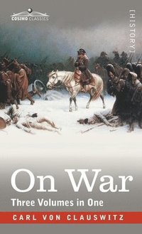 bokomslag On War (Three Volumes in One)