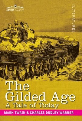 Mark Twain, Charles D Warner - Gilded Age, Inbunden