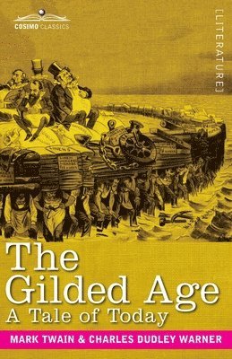 bokomslag The Gilded Age: A Tale of Today