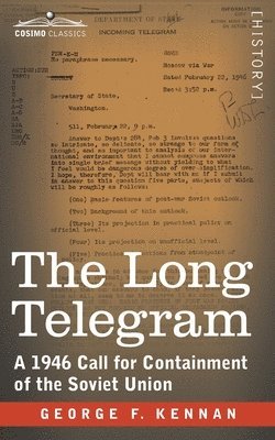 bokomslag The Long Telegram: A 1946 Call for Containment of the Soviet Union