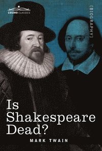 bokomslag Is Shakespeare Dead?