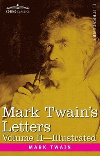 bokomslag Mark Twain's Letters, Volume II (In Two Volumes)