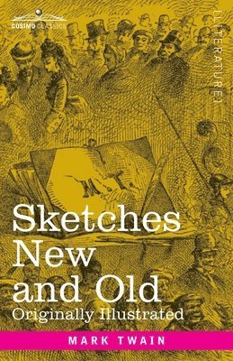 Sketches New and Old: Originally Illustrated 1