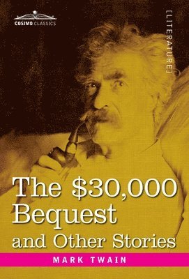 bokomslag $30,000 Bequest and Other Stories