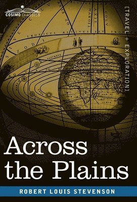 Robert Louis Stevenson - Across the Plains, Inbunden
