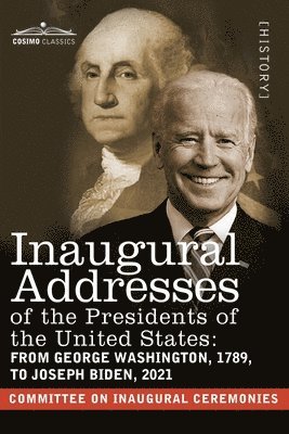 bokomslag Inaugural Addresses of the Presidents of the United States