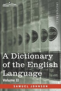 bokomslag A Dictionary of the English Language, Volume II (in two volumes)