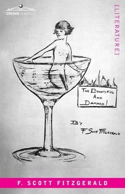 F Fitzgerald - Beautiful and the Damned, Häftad
