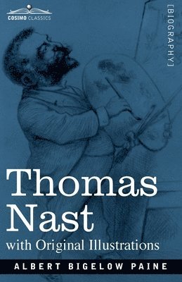 Albert Bigelow Paine - Thomas Nast, Häftad