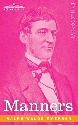 Ralph Waldo Emerson, Waldo Emerson, Ralph - Manners, Häftad