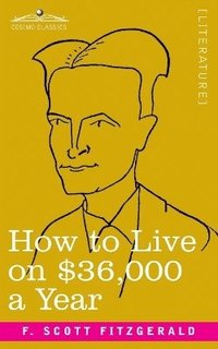 bokomslag How to Live on $36,000 a Year