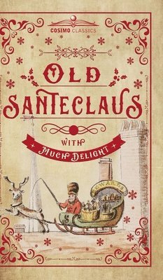 Old Santeclaus with Much Delight 1