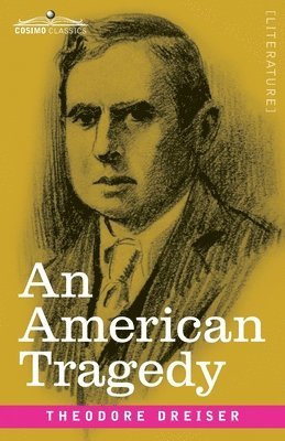 Theodore Dreiser - American Tragedy, Häftad