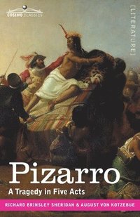 bokomslag Pizarro: A Tragedy in Five Acts