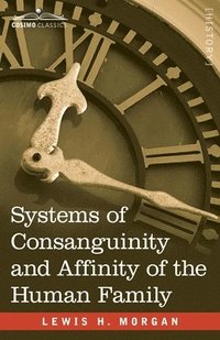 bokomslag Systems of Consanguinity and Affinity of the Human Family