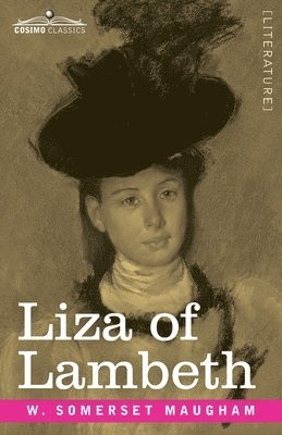 W. Somerset Maugham - Liza of Lambeth, Häftad
