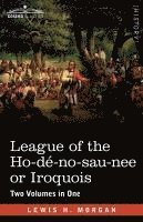 bokomslag League of the Ho-dé-no-sau-nee or Iroquois