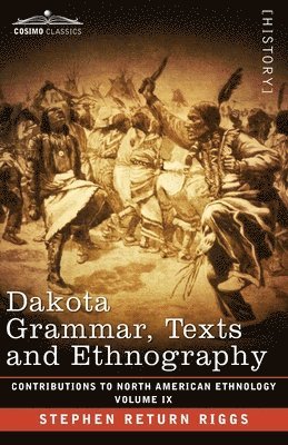 bokomslag Dakota Grammar, Texts and Ethnography: Volume IX