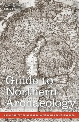 bokomslag Guide to Northern Archaeology