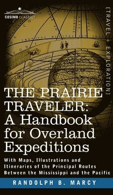 bokomslag Prairie Traveler, a Handbook for Overland Expeditions