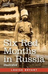 bokomslag Six Red Months in Russia