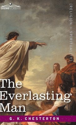G K Chesterton - Everlasting Man, Inbunden