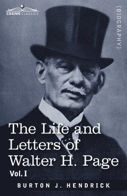 Life and Letters of Walter H. Page