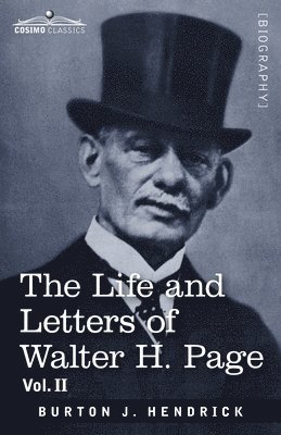 Life and Letters of Walter H. Page