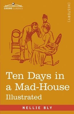 bokomslag Ten Days in a Mad-House