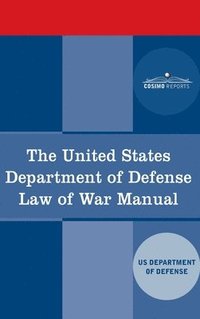 bokomslag The United States Department of Defense Law of War Manual