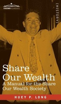 bokomslag Share Our Wealth: A Manual for the Share Our Wealth Society