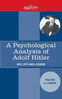 bokomslag A Psychological Analysis of Adolf Hitler