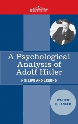 bokomslag A Psychological Analysis of Adolf Hitler